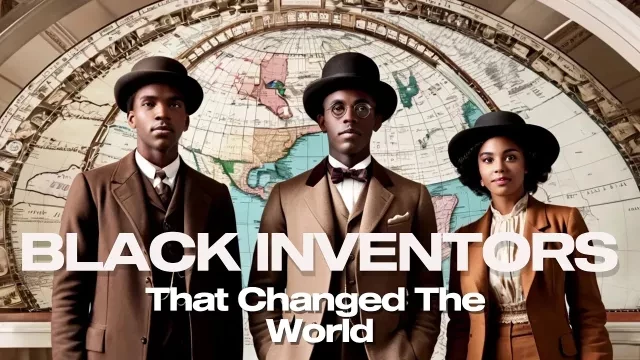 BLACK INVENTORS THAT CHANGED THE WORLD | DOCUMENTARY | #KashimawoTV